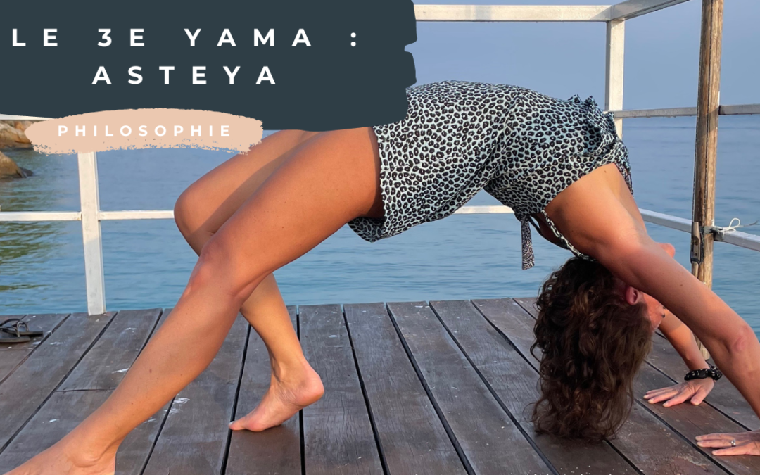 Le 3e Yama : Asteya